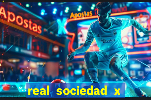 real sociedad x real madrid palpite